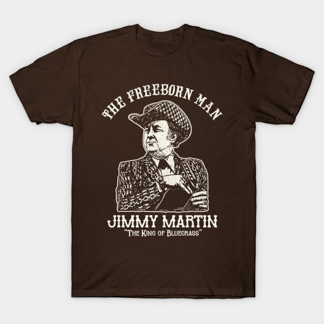 The Freeborn Man - Jimmy Martin T-Shirt by darklordpug